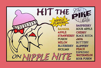 NIPPLE-NITE-PIKE-CAFE